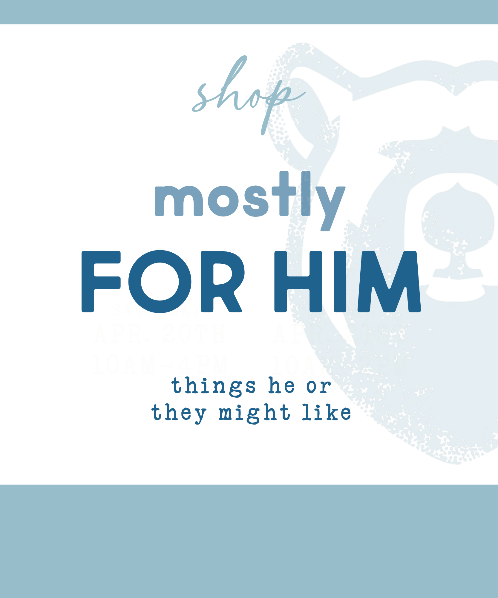Mostly for Him