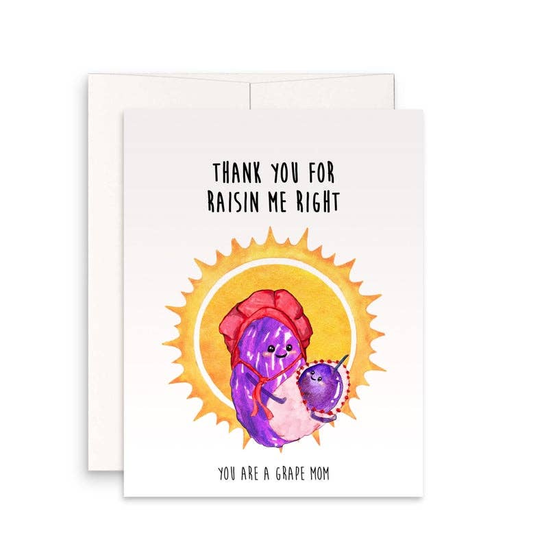 Grape Mom Raisin - Funny Mothers Day Card