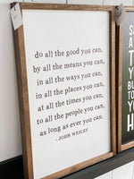 Handmade Framed Art | Do All the Good You Can, By All the Means You Can