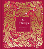 Our Holidays | A Keepsake Book of Memories