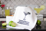 Kitchen Towel | I Wonder If There Is A Margarita Thinking About Me, Too