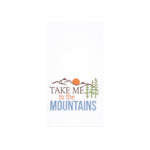 Kitchen / Tea Towel | Cabin Take Me To The Mountains
