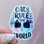 Sticker | Cats Rule the World Holographic Waterproof Vinyl