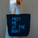 Embroidered Large Tote | Meet Me At The Boat