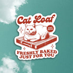 Sticker | Cat Loaf Freshly Baked For You