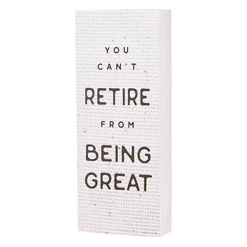 Art | Can’t Retire from Being Great