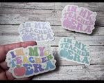 Sticker / Decal | In My Teacher Era