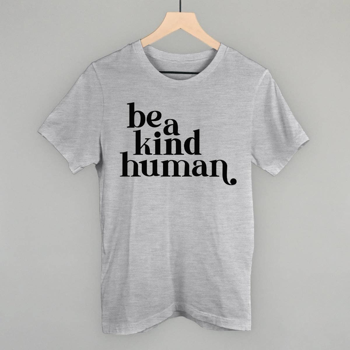 UNISEX TEE | Be A Kind Human