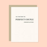 Greeting Card | Perfect Couple Letterpress Wedding