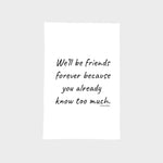 Kitchen Towel | Friends Forever