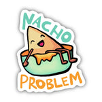 Sticker | Nacho Problem Food Pun