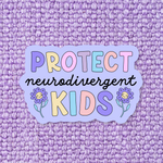 Sticker | Protect Neurodivergent Kids