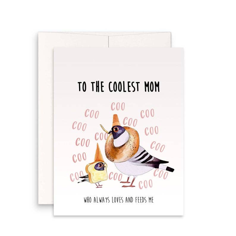 Cool Pigeon Mother's Day Greeting Card | Mom - Coo, coo pigeon