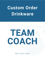 Custom Drinkware | Coach Gift