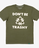 Unisex T-Shirt | Don't Be Trashy - Recycle