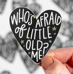 Sticker | Who's Afraid of Little Old Me? (Swiftie)