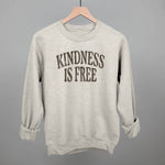 Sweatshirt | Kindness is Free