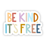 Sticker | Be Kind, It's Free