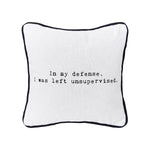 Throw Pillow | I Was Left Unsupervised