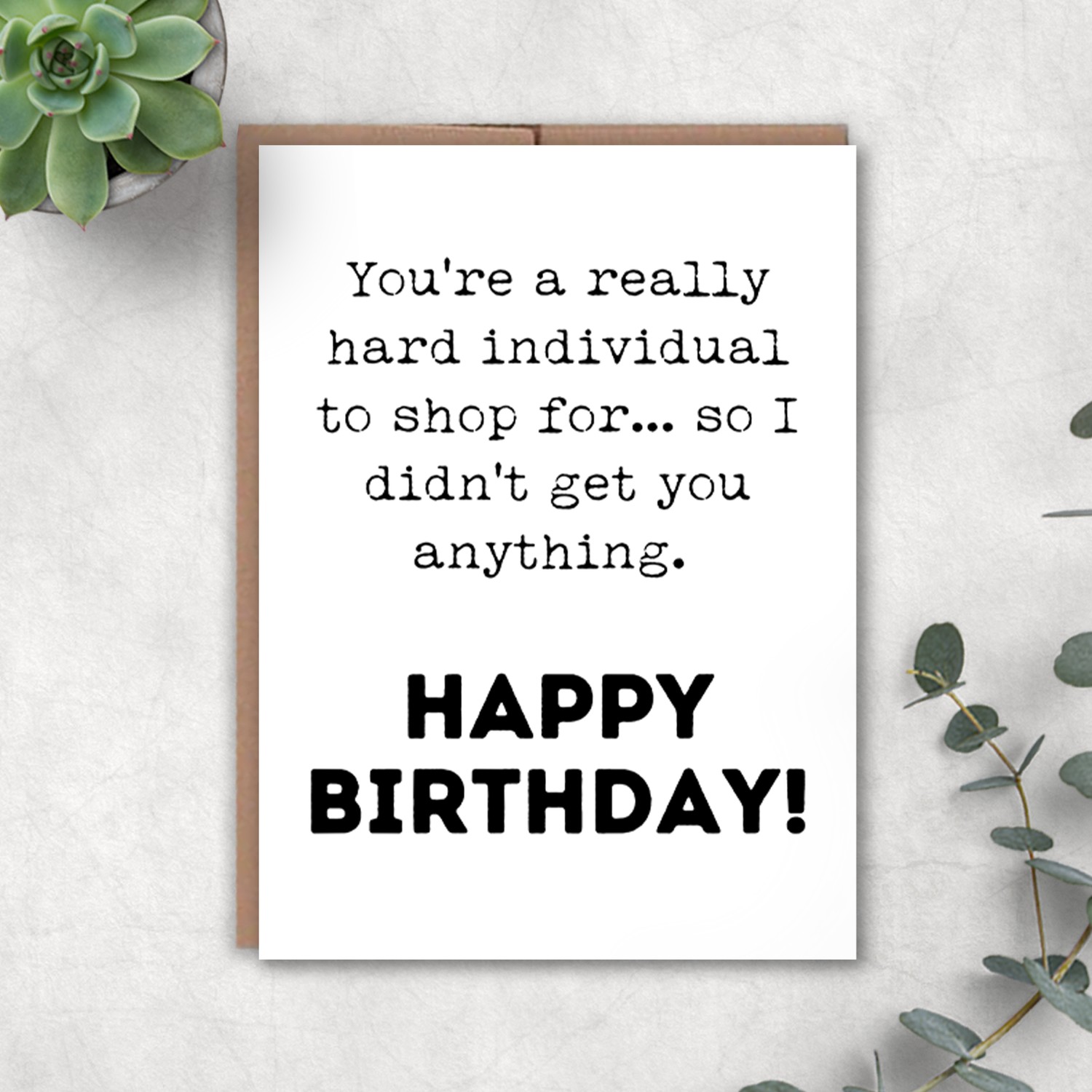 Birthday Greeting Card | You're Hard to Buy For