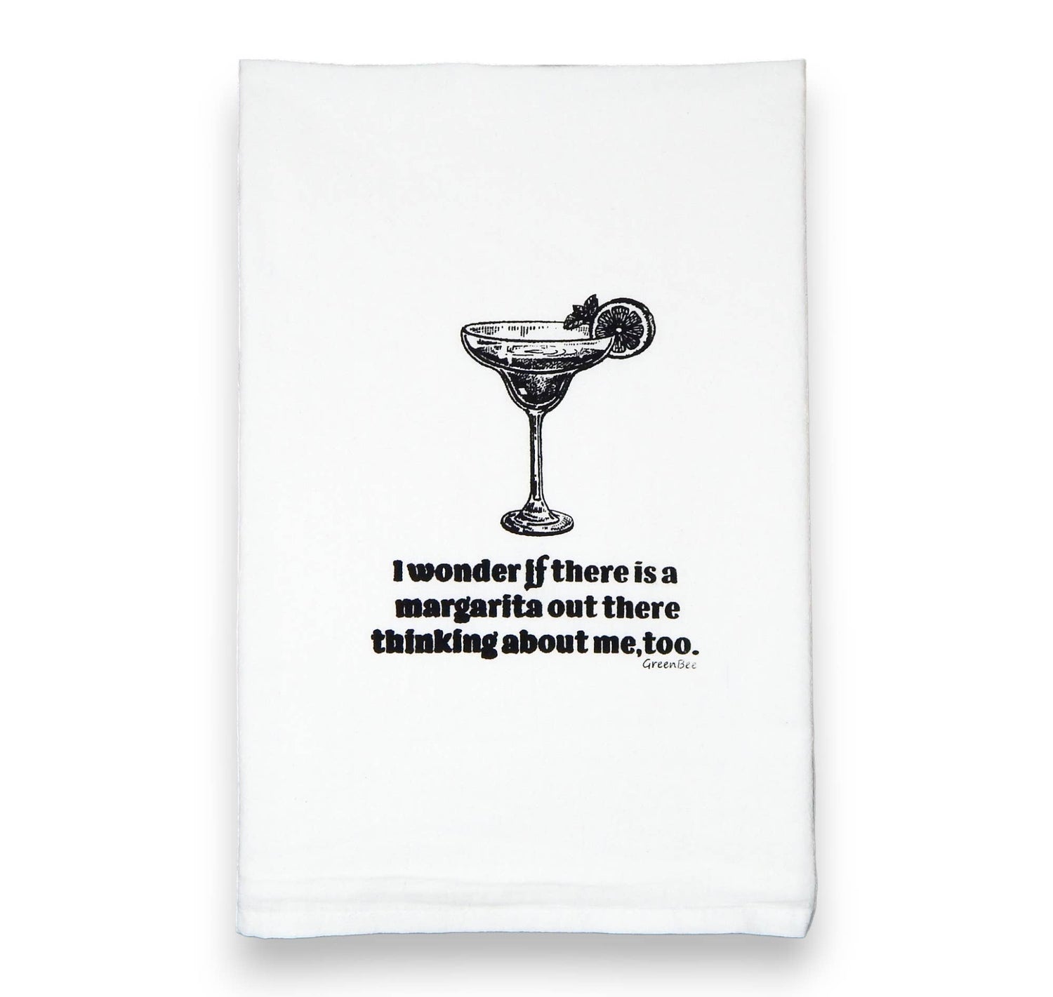 *Kitchen Towel | I Wonder If There Is A Margarita Thinking About Me, Too