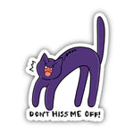 Sticker | Don't Hiss Me Off Cat