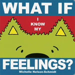 Children's Book | What If I Know My Feelings?