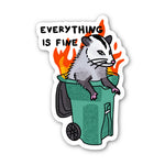 Sticker | Everything Is Fine Possum