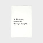 Dog's Thoughts Kitchen Towel | Tea Towel | Cute Dish Towels