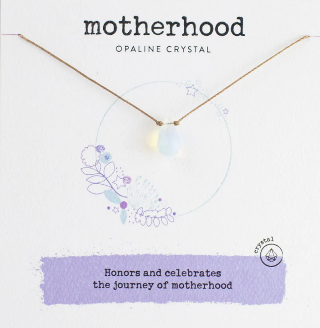 *Necklace | Opaline Crystal Soul Shine Honoring Motherhood