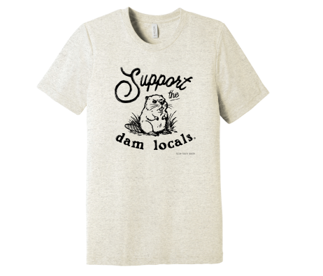 T-Shirt | Support the "Dam" Locals Beaver (Unisex + Women's)