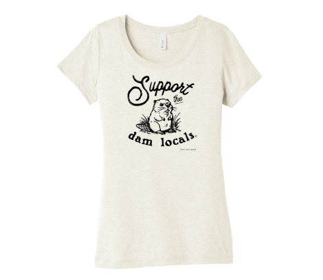 T-Shirt | Support the "Dam" Locals Beaver (Unisex + Women's)