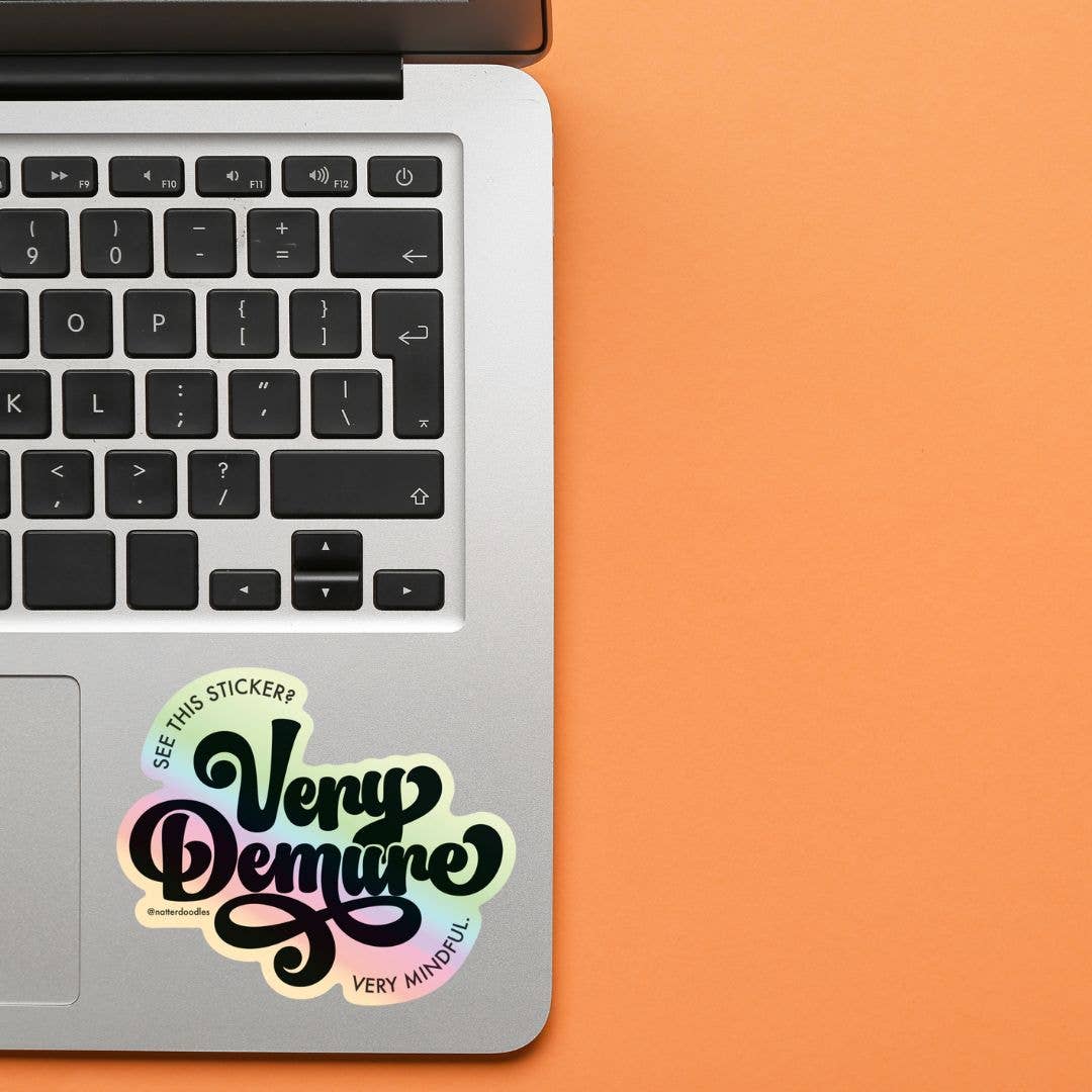 Sticker | Very Demure, Very Mindful Holographic