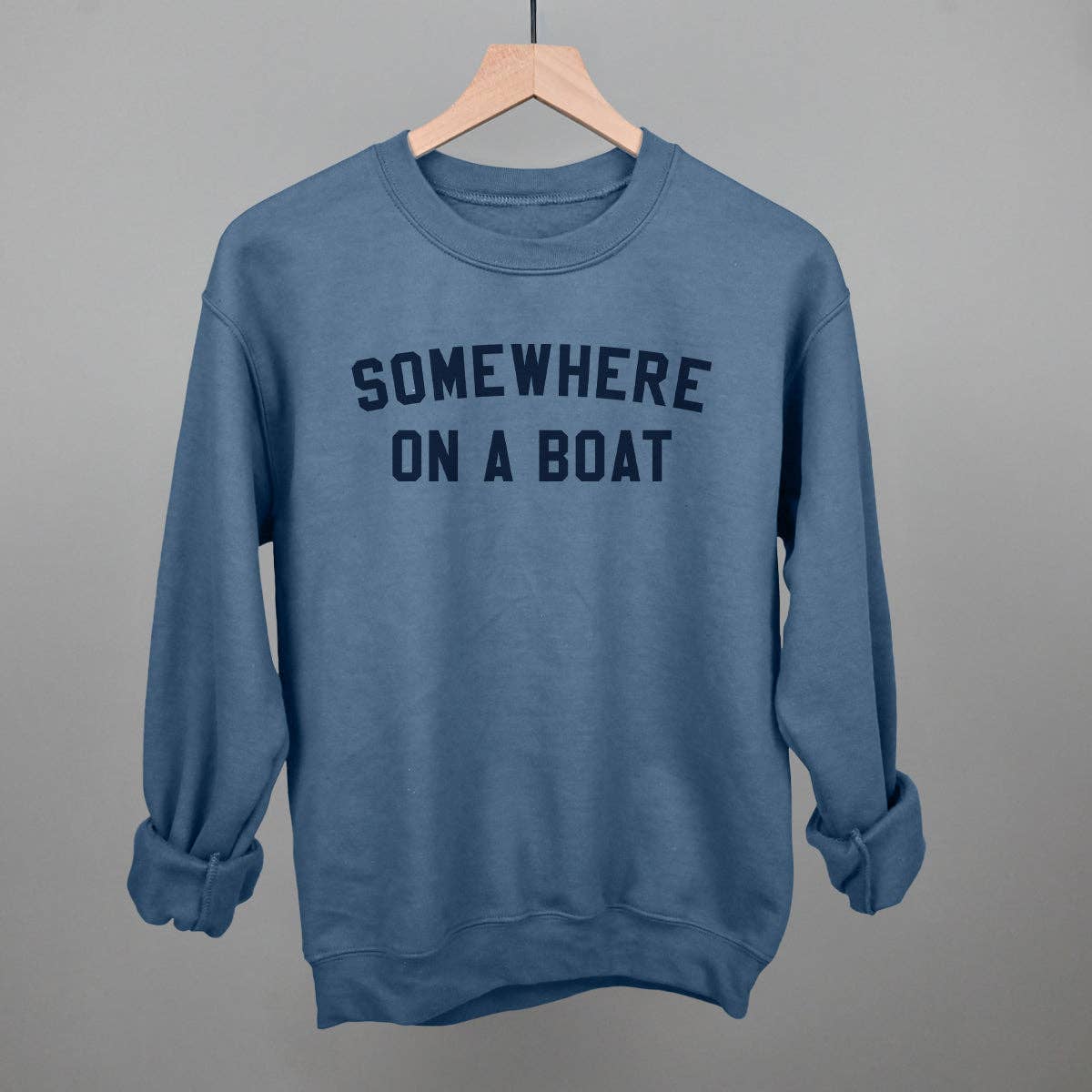 Sweatshirt | Somewhere On A Boat