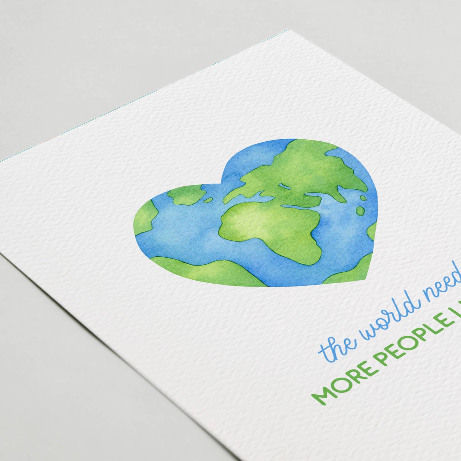 Greeting Card | The World Needs More People Like You