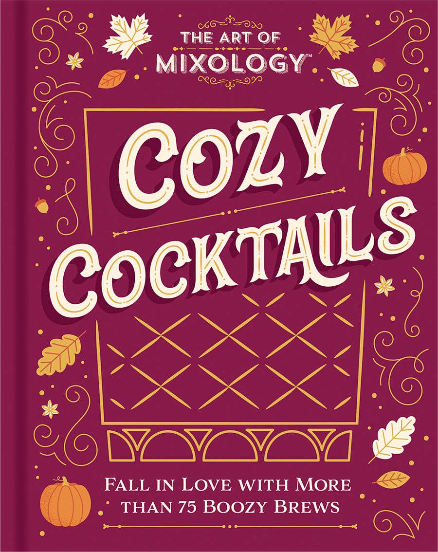 Book | The Art of Mixology: Cozy Cocktails