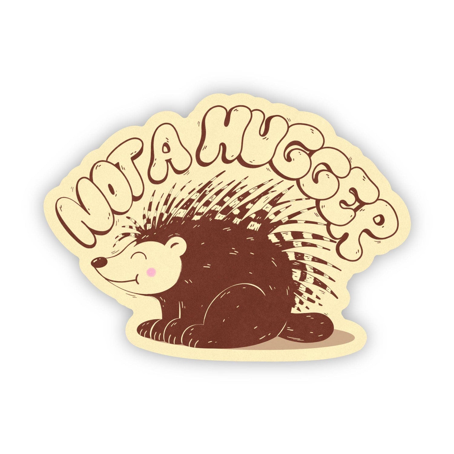 Sticker | "Not a Hugger" Porcupine