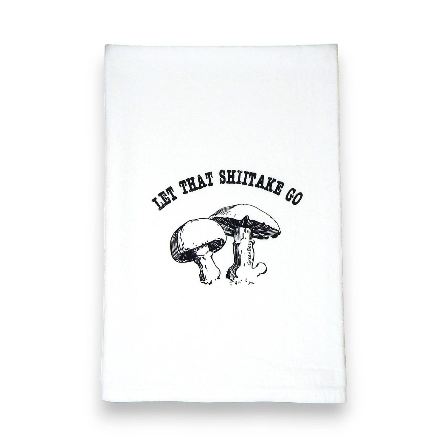 Kitchen Towel | Let That Shiitake Go