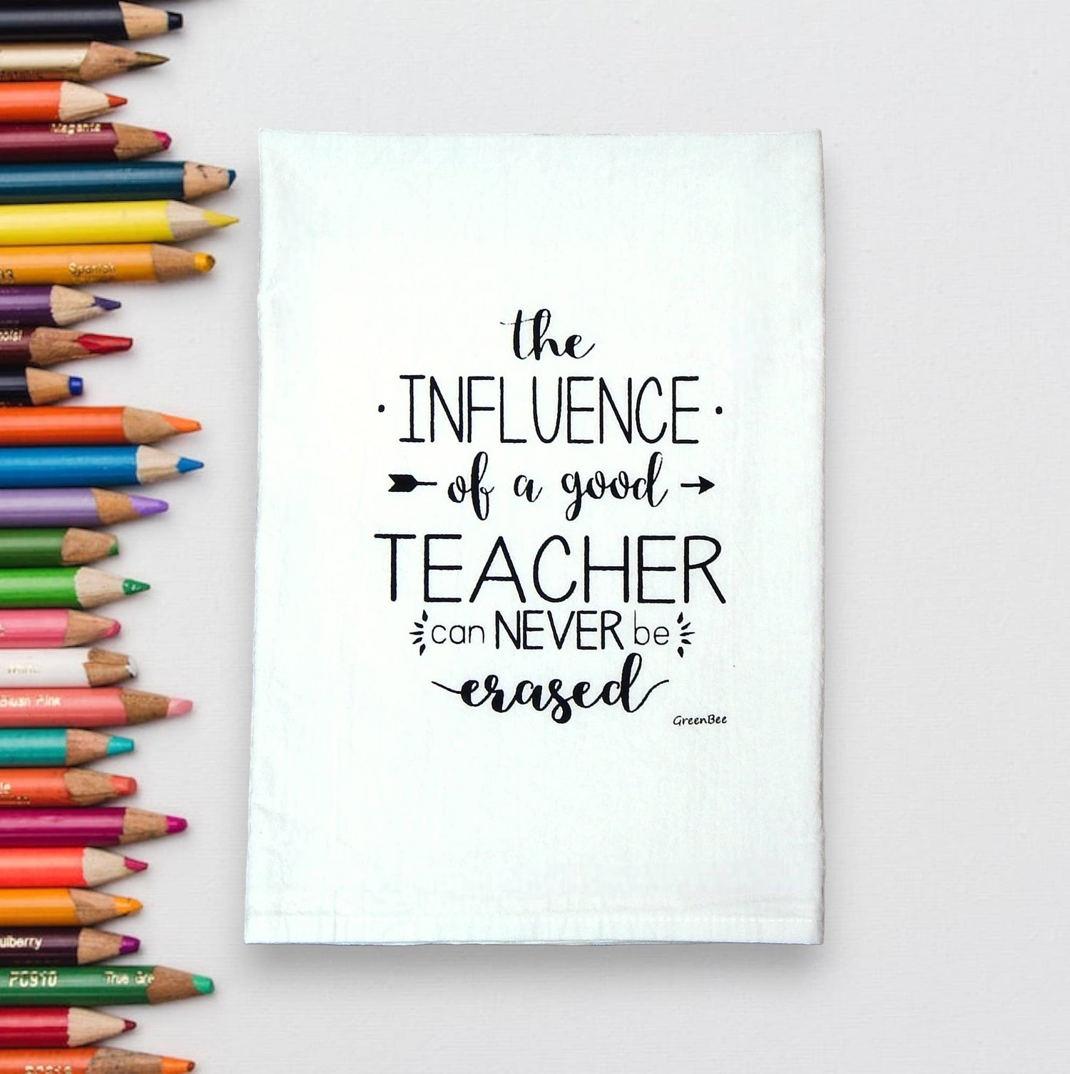 Kitchen Towel | Influence of a Good Teacher is Never Erased