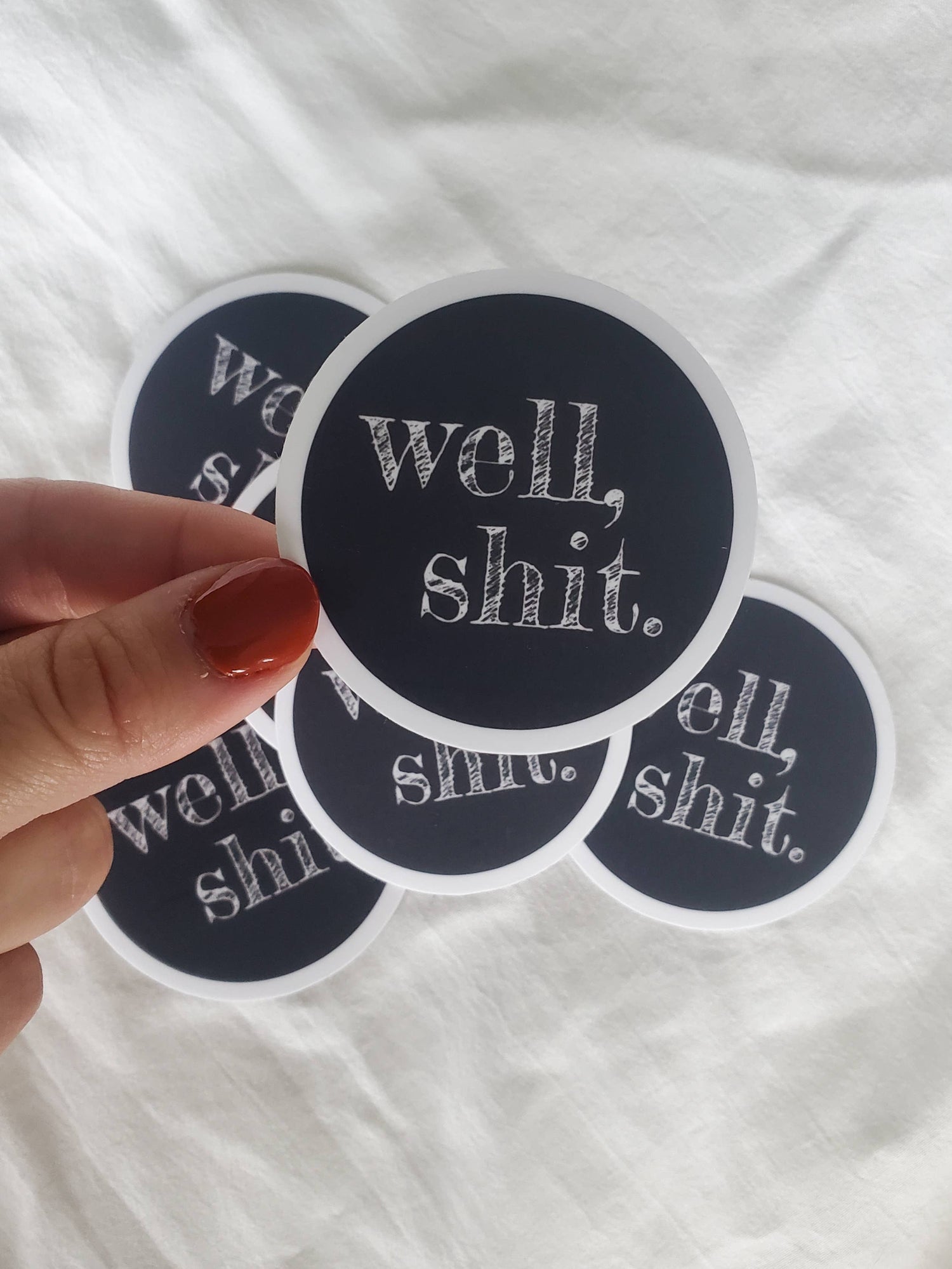 Sticker | Well Shit