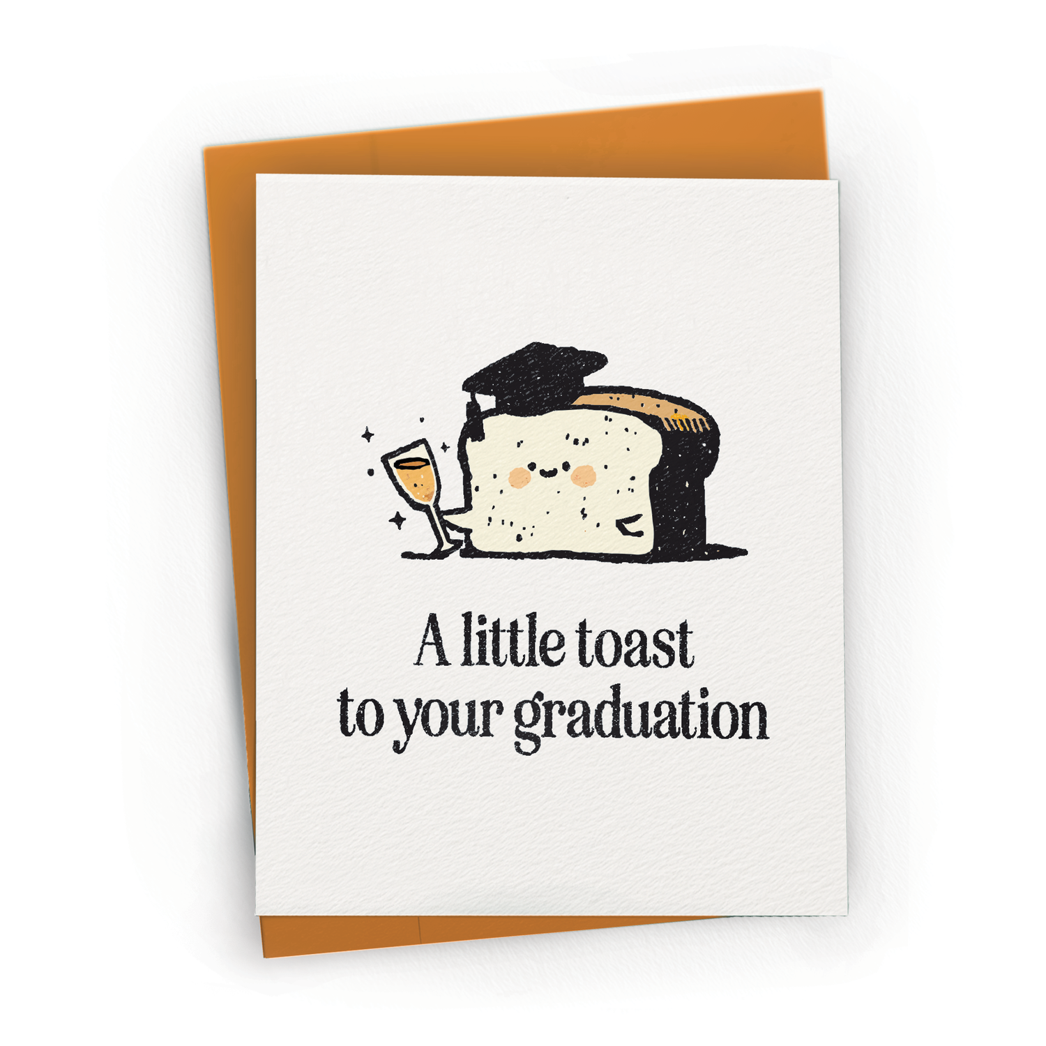 Greeting Card | Cute Graduation Toast Pun - A2 Birthday Greeting Card