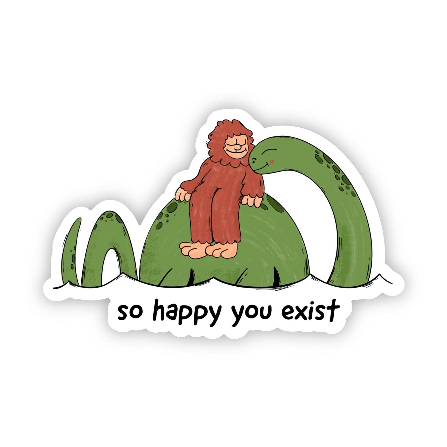 Sticker | "So Happy You Exist"