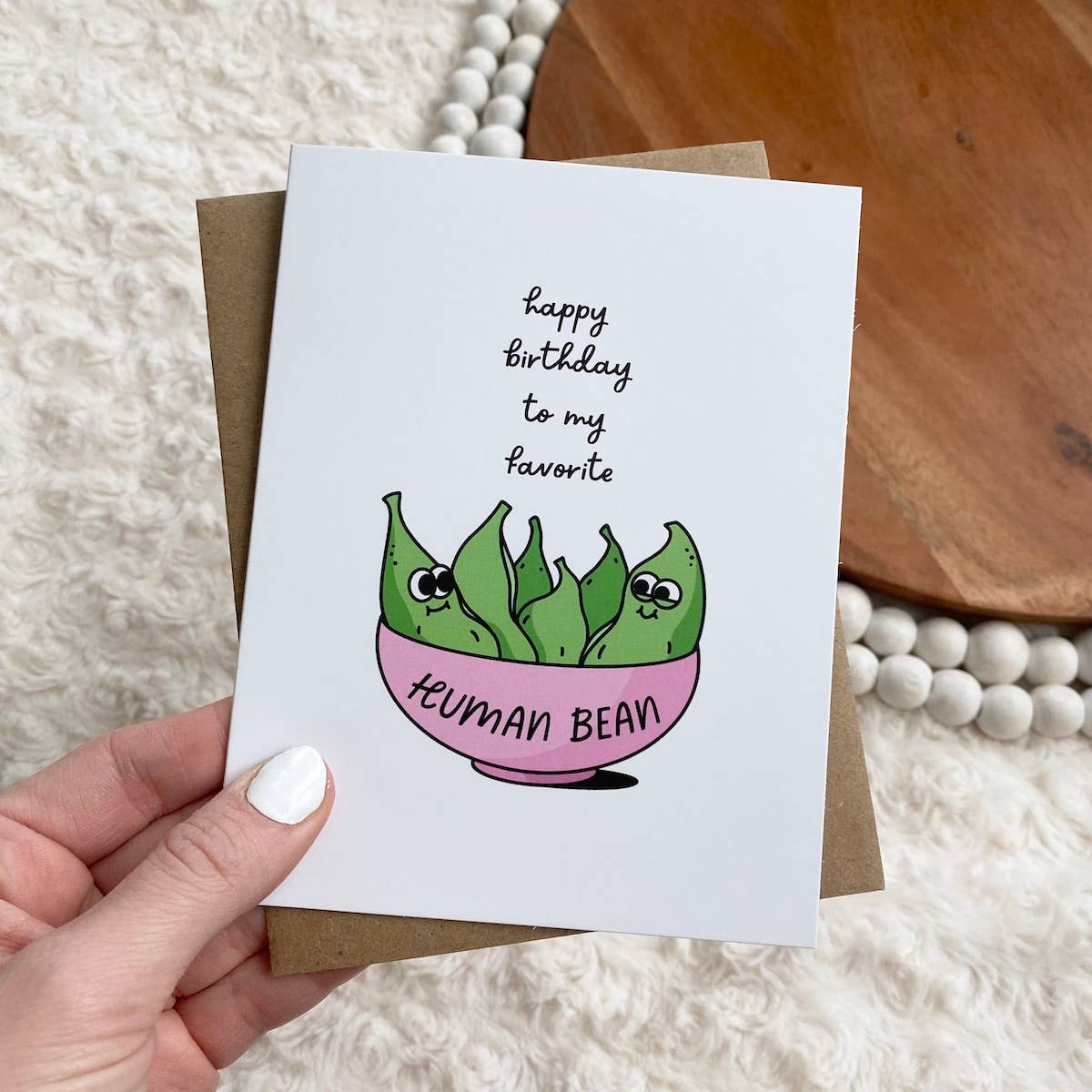 Greeting Card | "Happy Birthday To My Favorite Human Bean"