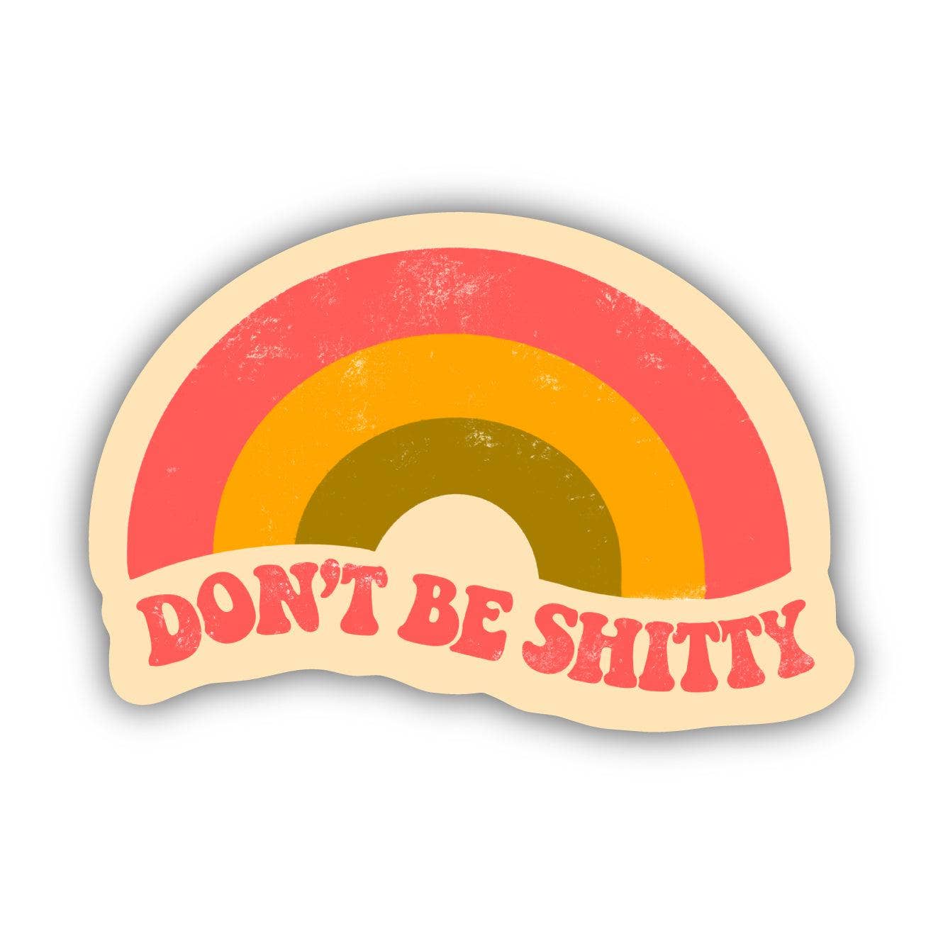 Sticker | Don't Be Shitty Rainbow – Blue Bare Merc. & Made