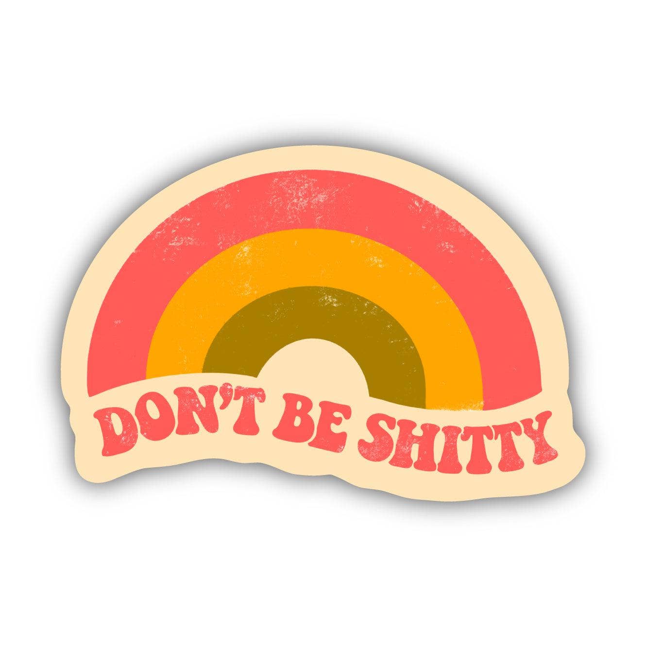 Sticker | Don't Be Shitty Rainbow