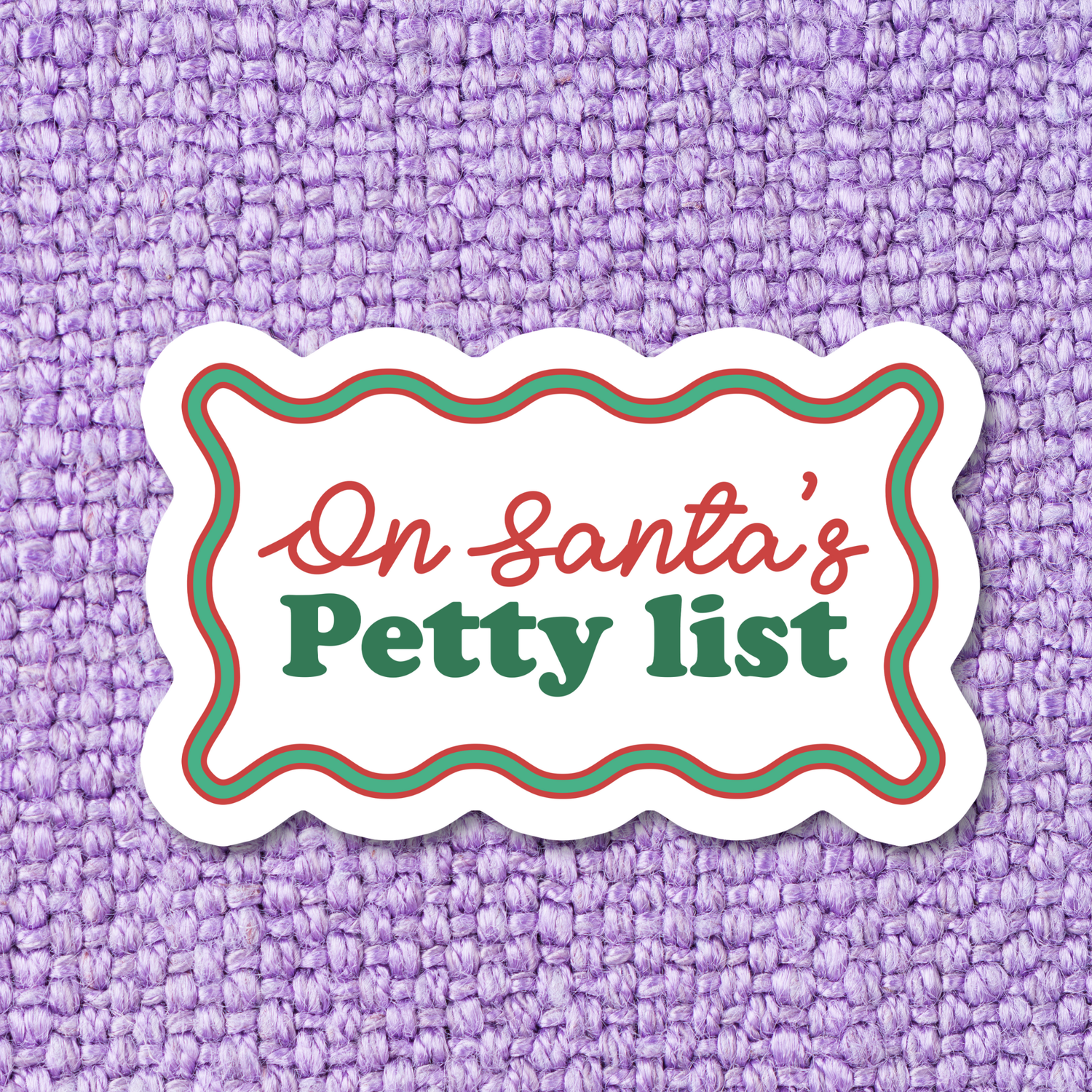 Sticker | On Santa's Petty List