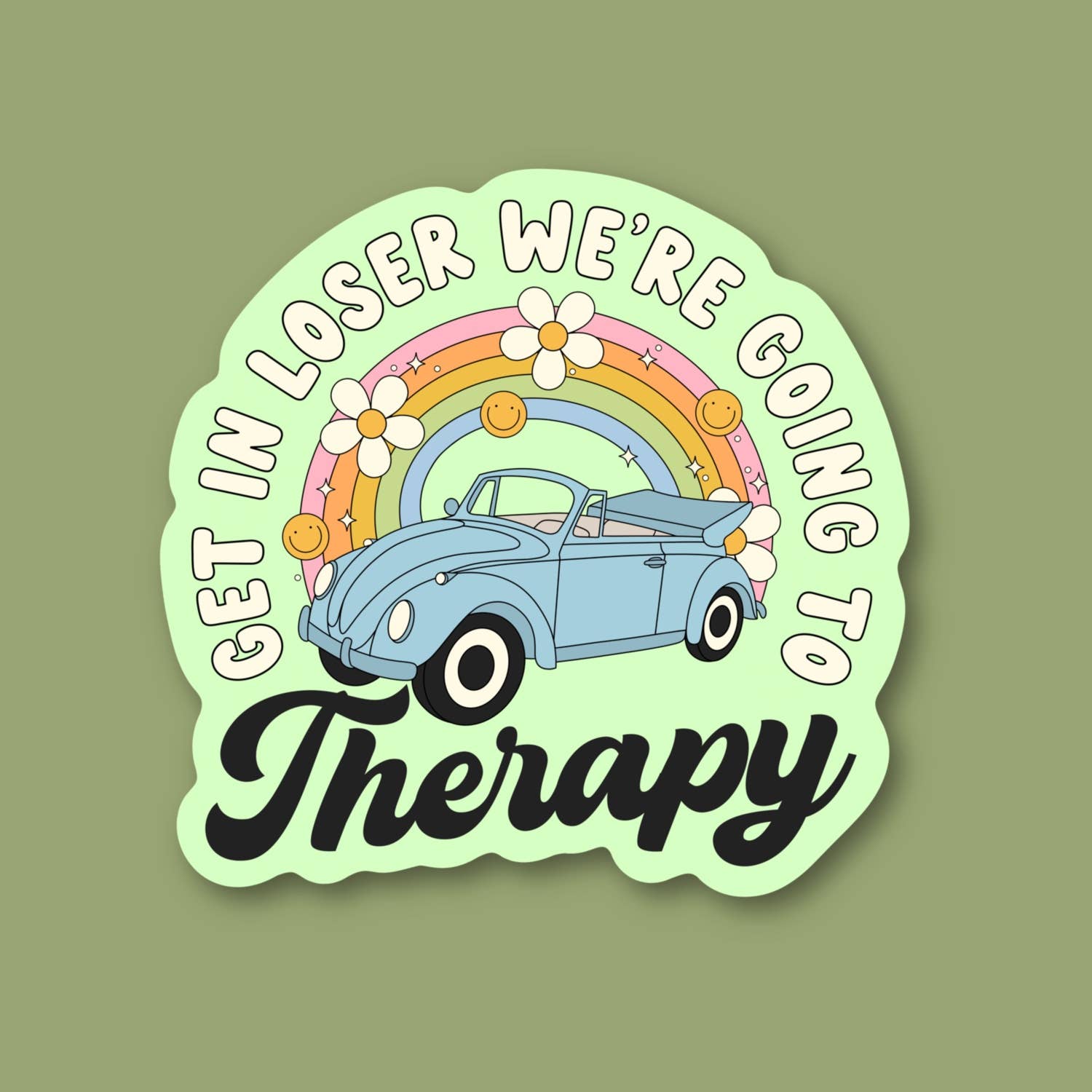 Sticker | Get In Loser, We Are Going To Therapy, Mental Health