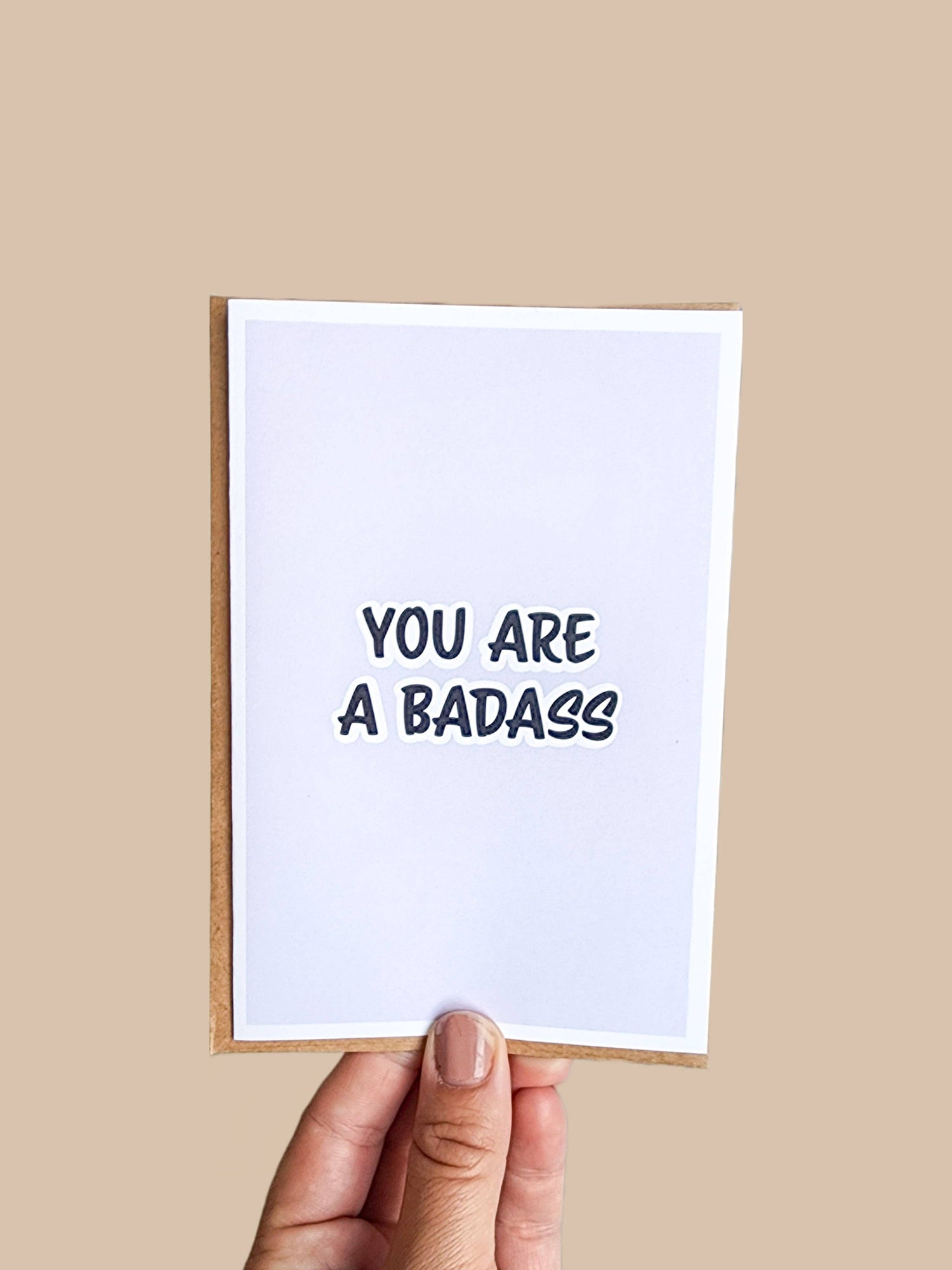 Greeting Card | "You Are a Badass"