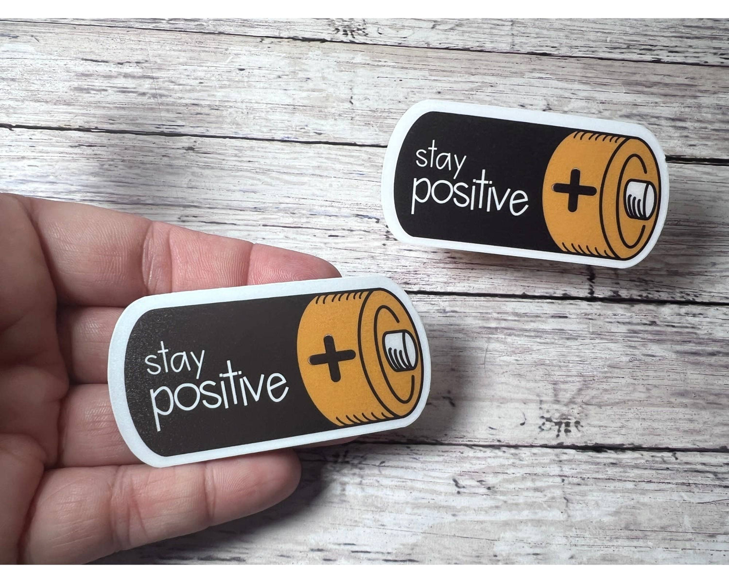 Sticker / Decal | Stay Positive Battery Encouragement