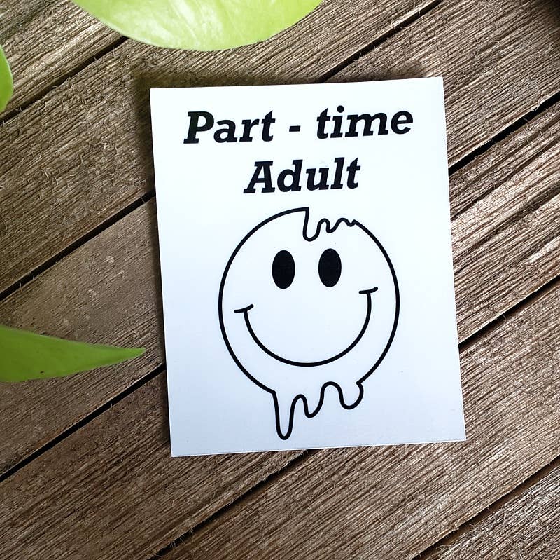 Sticker | Part Time Adult